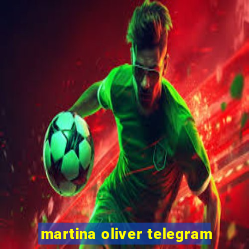 martina oliver telegram